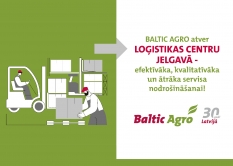 BALTIC AGRO ATKLĀJ JAUNU LOĢISTIKAS CENTRU JELGAVĀ